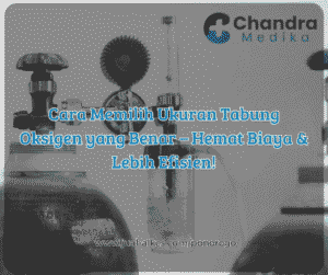 cara memilih tabung oksigen yang benar