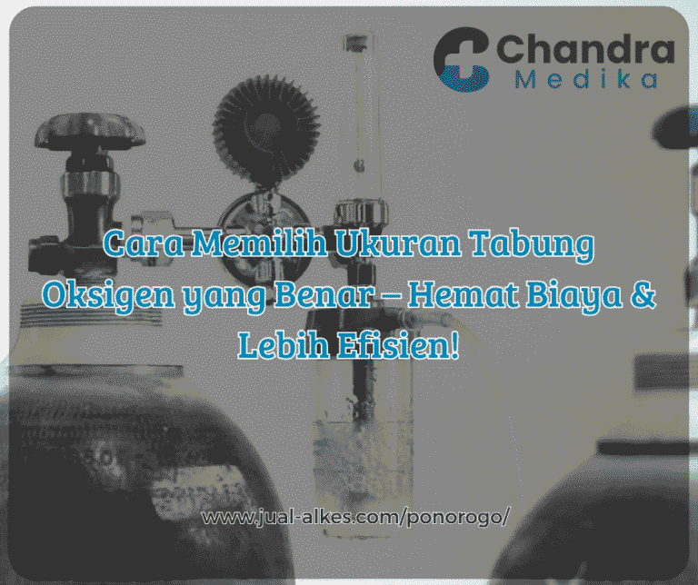 cara memilih tabung oksigen yang benar